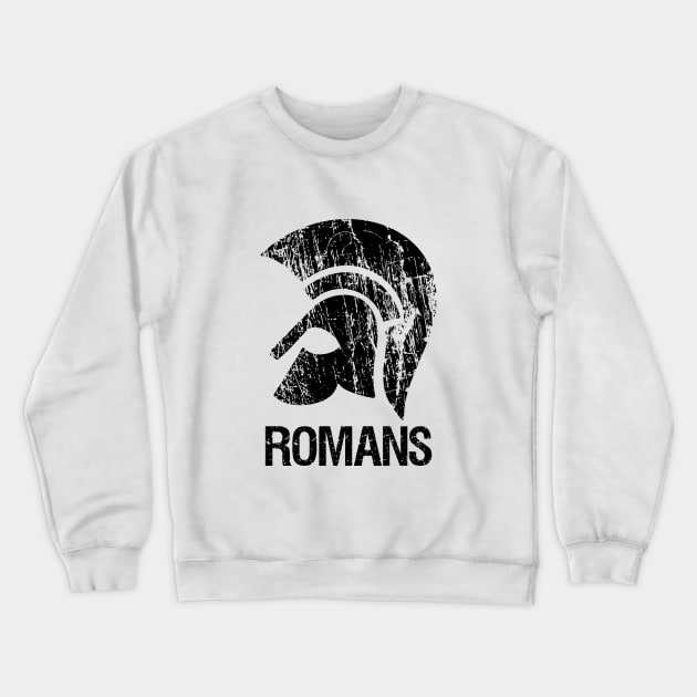 Romans, Roman empire Crewneck Sweatshirt by cypryanus